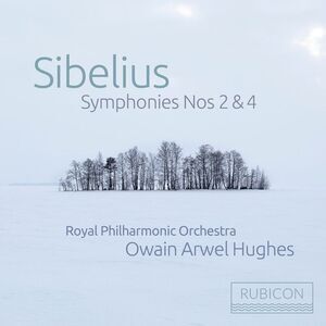 Royal Philharmonic Orchestra / Owain Arwel Hughes - Sibelius: Symphonies Nos. 2